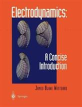  Electrodynamics: A Concise Introduction
