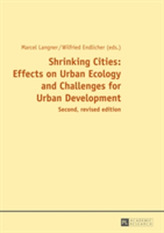  Shrinking Cities: Effects on Urban Ecology and Challenges for Urban Development