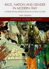  Race, Nation and Gender in Modern Italy