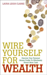  Wire Yourself for Wealth