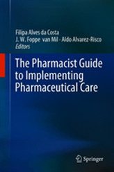 The Pharmacist Guide to Implementing Pharmaceutical Care