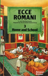  Ecce Romani Book 3 Home and School