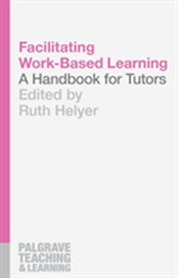  Facilitating Work-Based Learning