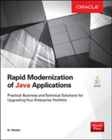  Rapid Modernization of Java Applications: Practical Business and Technical Solutions for Upgrading Your Enterprise Portf