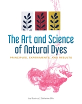  Art and Science of Natural Dyes: Principles, Experiments and Results