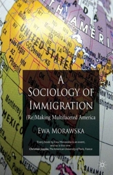 A Sociology of Immigration