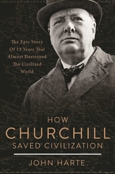  How Churchill Saved Civilization