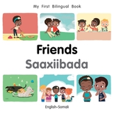  My First Bilingual Book-Friends (English-Somali)