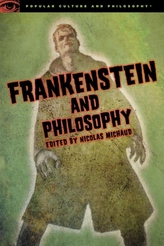  Frankenstein and Philosophy