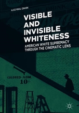  Visible and Invisible Whiteness