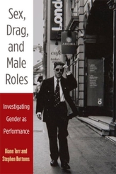  Sex, Drag, and Male Roles