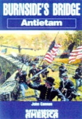  Burnside's Bridge: Antietam