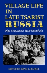  Village Life in Late Tsarist Russia