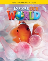  Explore Our World 1: Workbook with Audio CD