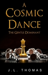 A Cosmic Dance - The Gentle Dominant