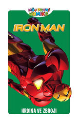 Můj první komiks - Iron-Man - Hrdina ve zbroji