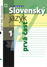 Nový Slovenský jazyk pre stredné školy 1 (zošit pre študenta) 1.časť