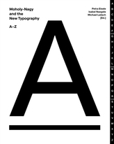  Moholy-Nagy and the New Typography