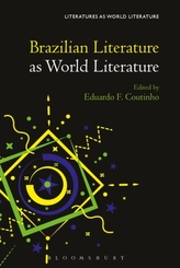  Brazilian Literature as World Literature