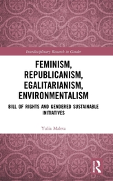  Feminism, Republicanism, Egalitarianism, Environmentalism