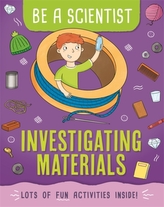 Be a Scientist: Investigating Materials