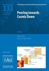  Peering towards Cosmic Dawn (IAU S333)