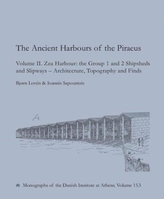 The Ancient Harbours of Piraeus