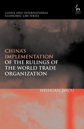  China's Implementation of the Rulings of the World Trade Organization