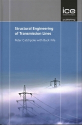  Structural Engineering of Transmission Lines
