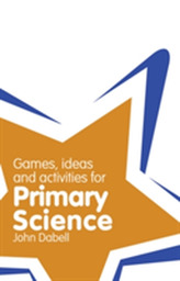  Classroom Gems: Games, Ideas and Activities for Primary Science