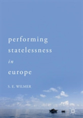  Performing Statelessness in Europe