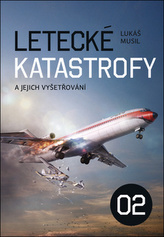 Letecké katastrofy a jejich vyšetřování 2