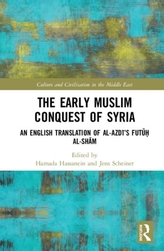 The Early Muslim Conquest of Syria
