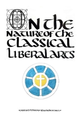 On the Nature of the Classical Liberal Arts
