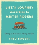  Life's Journeys According to Mister Rogers (Revised)