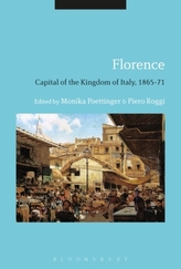  Florence: Capital of the Kingdom of Italy, 1865-71