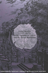  Andrae Morellet, 1727-1819, in the Republic of Letters and the French Revolution / Ed. by Jeffrey Merrick.
