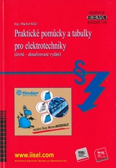 Praktické pomůcky a tabulky pro elektrotechniky (čtvrté - aktualizované vydání)