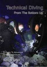  Technical Diving from the Bottom Up