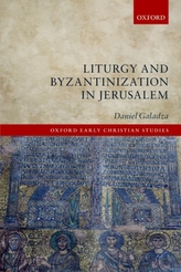  Liturgy and Byzantinization in Jerusalem