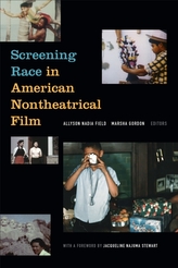  Screening Race in American Nontheatrical Film