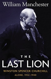 The Last Lion: Alone, 1932-1940; Volume 2