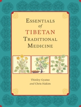  Essentials Of Tibetan Traditional Medicine