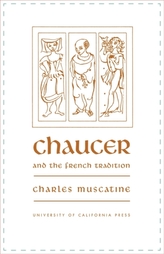  Chaucer and the French Tradition