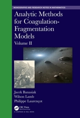  Analytic Methods for Coagulation-Fragmentation Models, Volume II