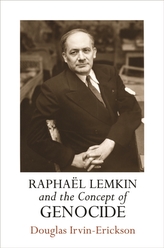  Raphael Lemkin and the Concept of Genocide