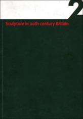  Sculpture in 20th Century Britain