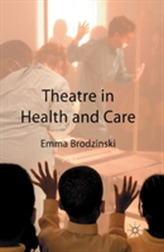  Theatre in Health and Care