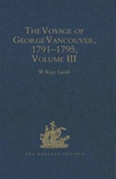 The Voyage of George Vancouver, 1791 - 1795