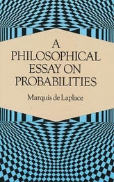 A Philosophical Essay on Probabilities